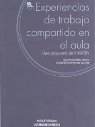 Experiencias de trabajo compartido en el aula : una propuesta de INVADID
