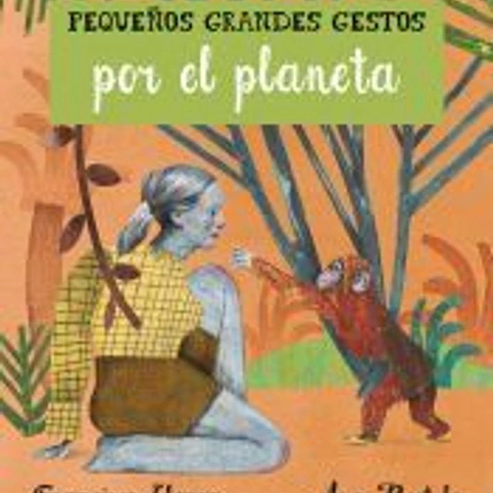 Pequeños Grandes Gestos por el planeta 1
