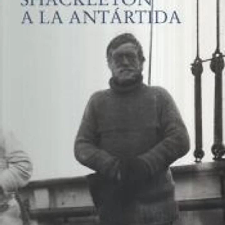 Los viajes de Shackleton a la Ant?rtida 1