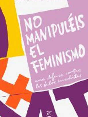 No manipuléis el feminismo