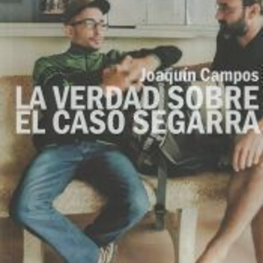 La verdad sobre el caso Segarra 1
