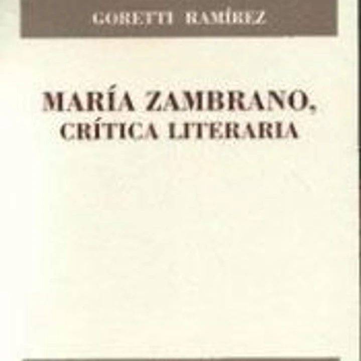 MARIA ZAMBRANO, CRITICA LITERARIA 1