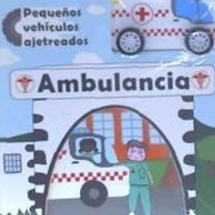 AMBULANCIA. PEQUE¥OS VEHICULOS AJETREADOS 1