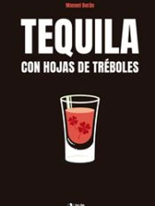 Tequila con hojas de tréboles
