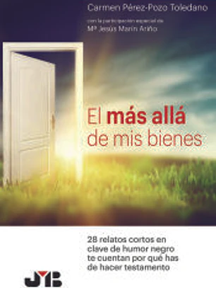 El más allá de mis bienes.