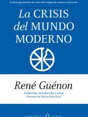 La crisis del mundo moderno