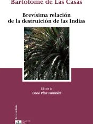 Brevísima relación de la destruición de las Indias