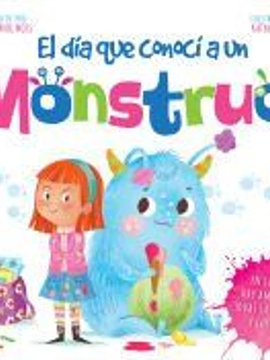 EL DÍA QUE CONOCÍ A UN MONSTRUO