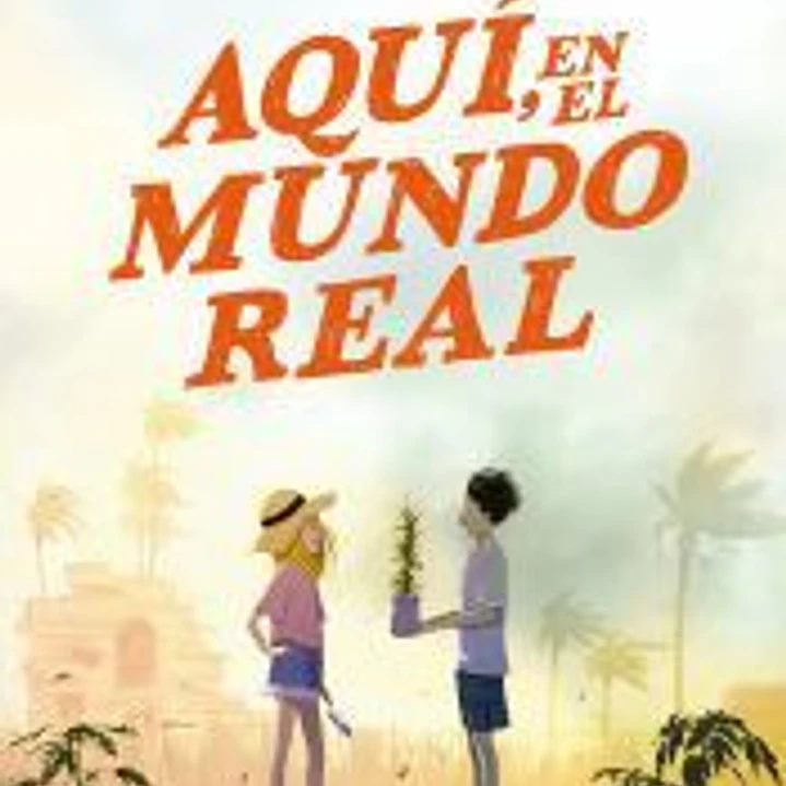 AQUÍ, EN EL MUNDO REAL 1
