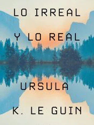 Lo Irreal y lo Real