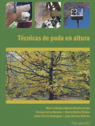 Técnicas de poda en altura. Certificados de profesionalidad. Aprovechamientos forestales