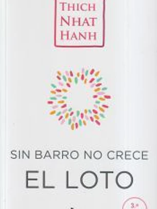 Sin barro no crece el loto