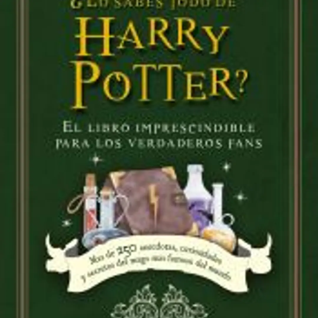 ¿Lo sabes todo de Harry Potter? 1