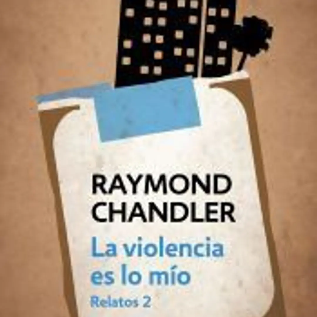 La violencia es lo mío: relatos 2 1