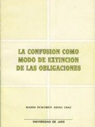 La confusión como modo de extinción de las obligaciones