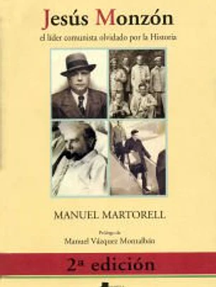 Jesús Monzón el líder comunista olvidado por la Historia