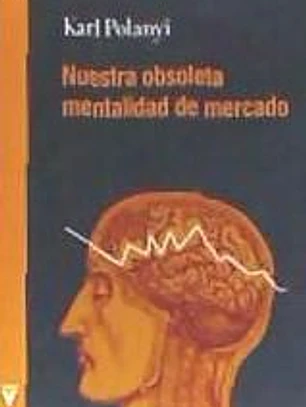 Nuestra obsoleta mentalidad de mercado