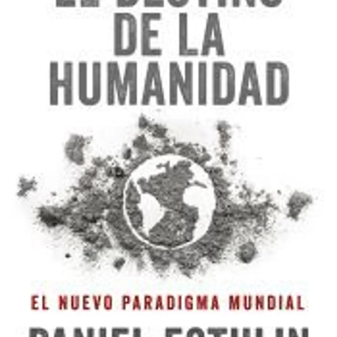 El destino de la humanidad 1
