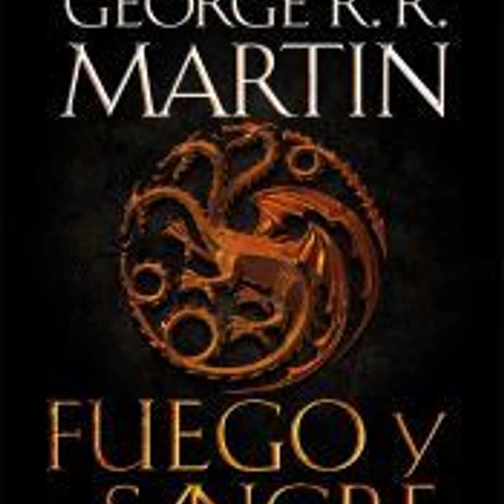 Fuego y Sangre (Canción de hielo y fuego) 1
