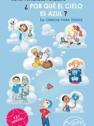 ¿Por qué el cielo es azul?: La ciencia para todos