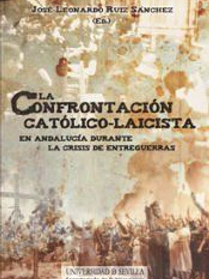La Confrontación católico-laicista en Andalucía durante la crisis de entreguerras