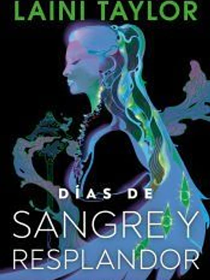 Días de sangre y resplandor (Hija de humo y hueso 2)