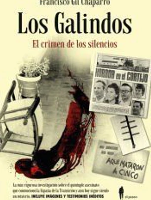 Los Galindos. El crimen de los silencios