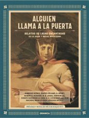 Alguien Llama A La Puerta: Relatos De Casas Encantadas De La Vieja Y Nueva Inglaterra
