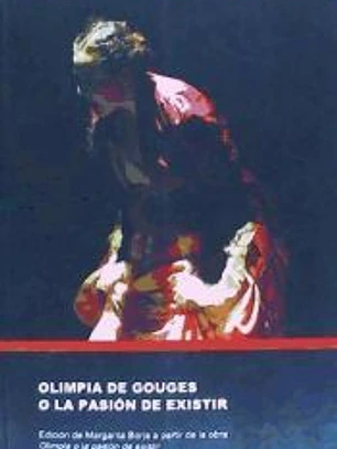 Olimpia de Gouges o la pasión de existir