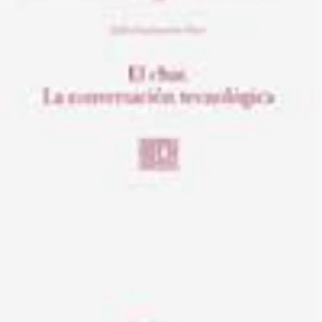 El chat. La conversación tecnológica (99) 1
