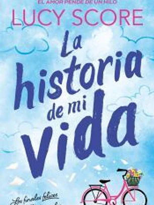 La historia de mi vida (Story Lake 1)