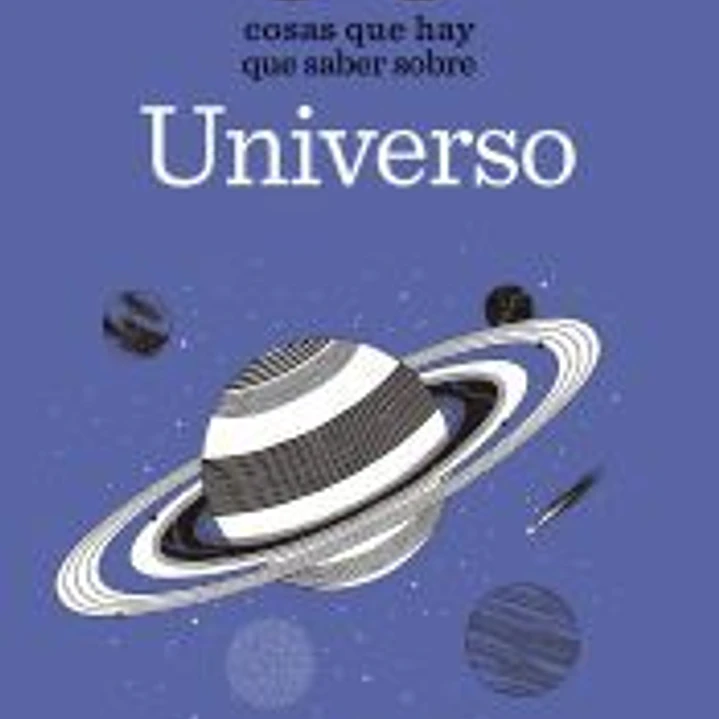 50 cosas que hay que saber sobre el universo 1