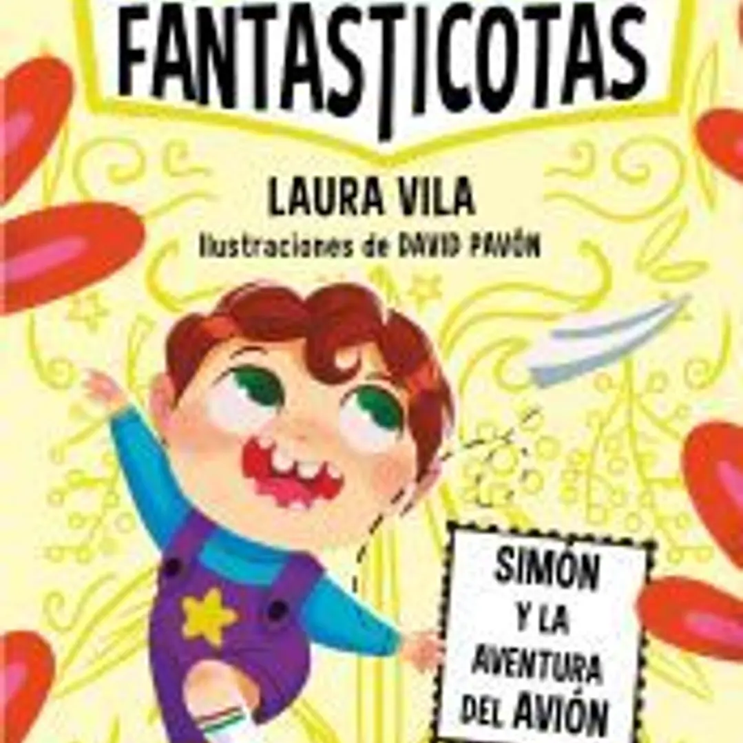 Aprende a leer con Las Fantasticotas 6. Simón y la aventura del avión 1