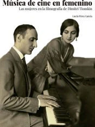 Música de cine en femenino: Las mujeres en la filmografía de Dimitri Tiomkin