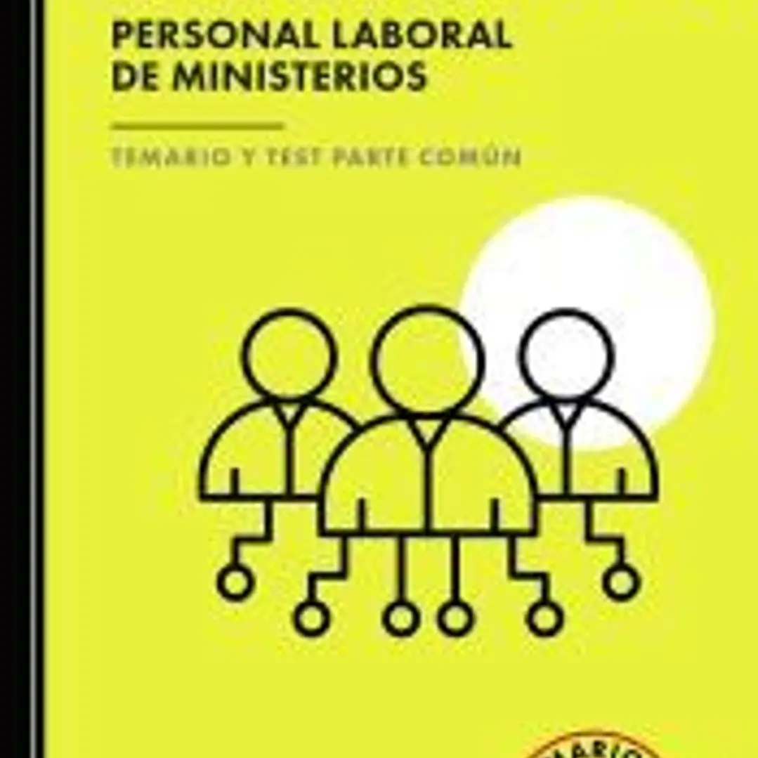 Grupo Profesional E2. Personal Laboral de Ministerios. Temario y Test Parte Común 1