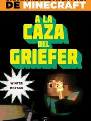 Minecraft. A la caza del griefer