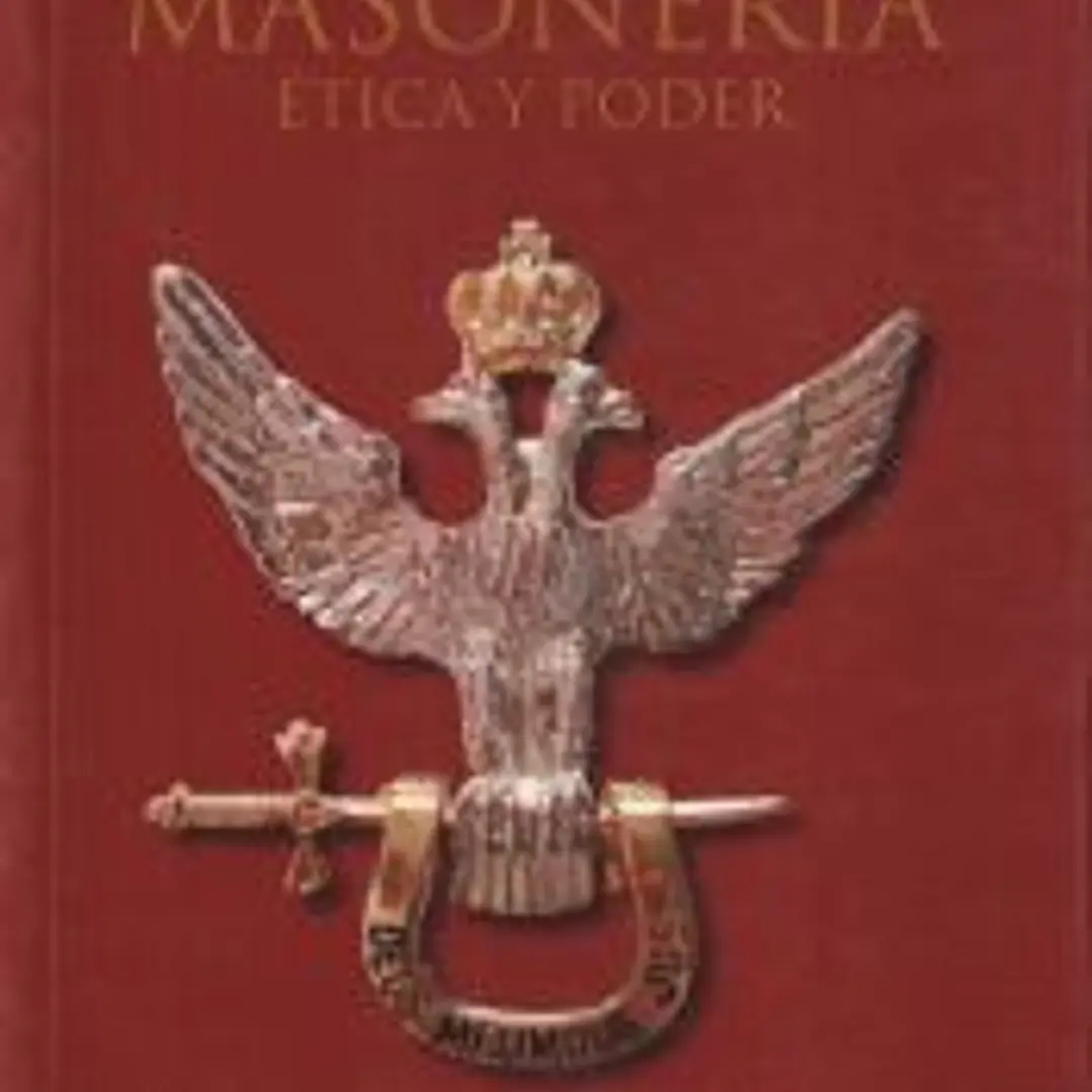 Masonería: ética y poder 1