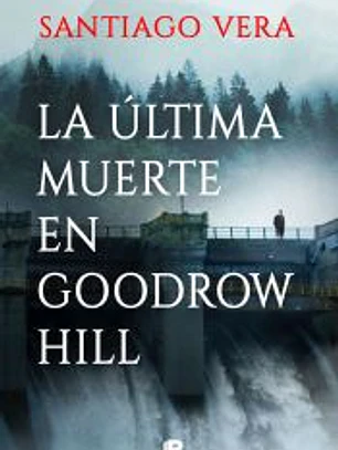 La Última muerte en Goodrow Hill