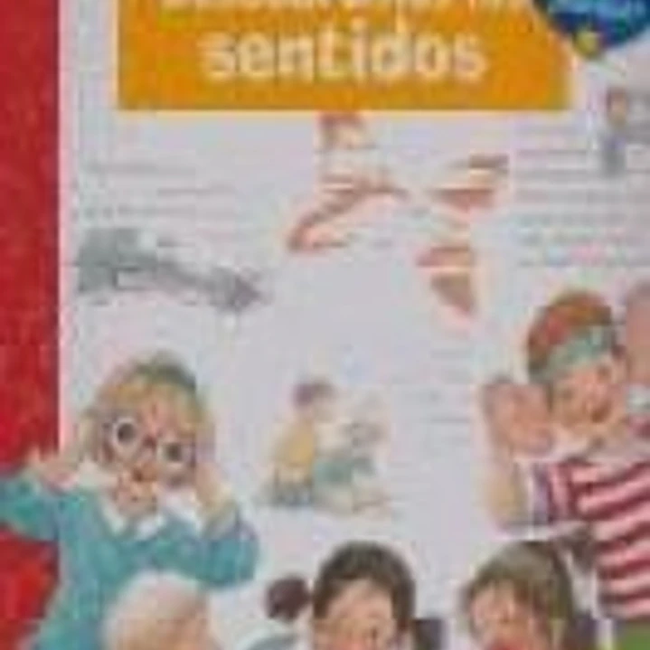 ¿Qué?... DESCUBRAMOS LOS SENTIDOS 1