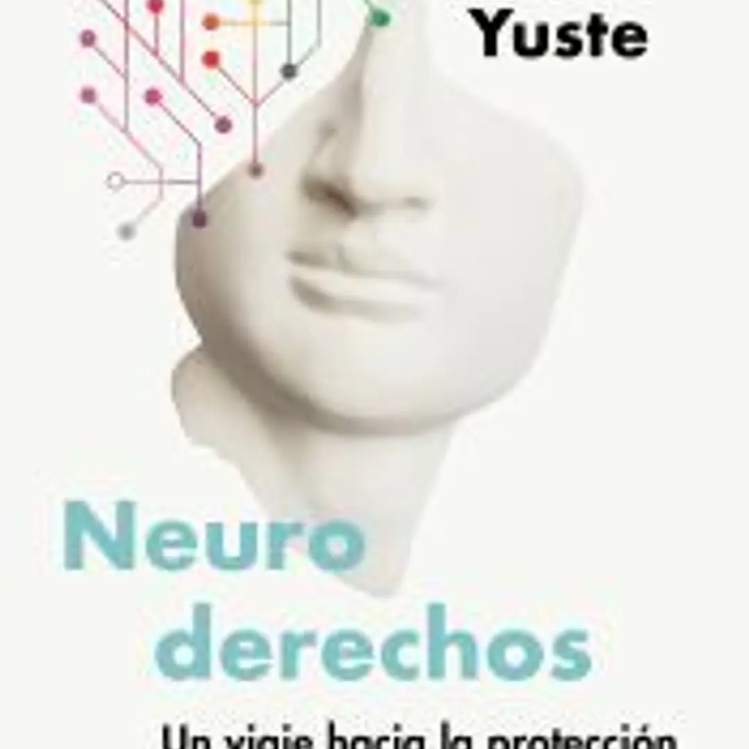 Neuroderechos: Un viaje hacia la protección de lo que nos hace humanos 1