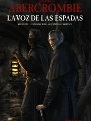 La voz de las espadas [Edición ilustrada]