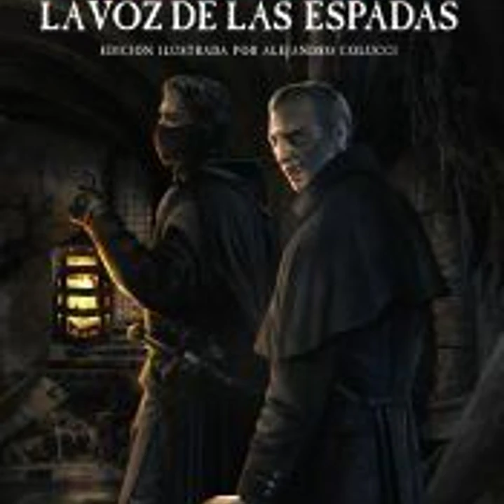 La voz de las espadas [Edición ilustrada] 1