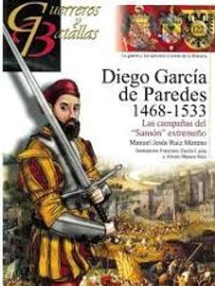 DIEGO GARCIA DE PAREDES 1468-1533