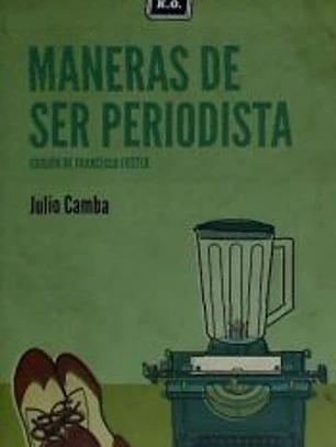 MANERAS DE SER PERIODISTA