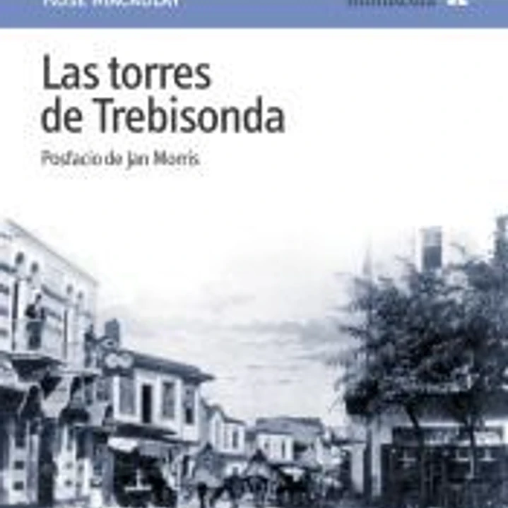 LAS TORRES DE TREBISONDA 1