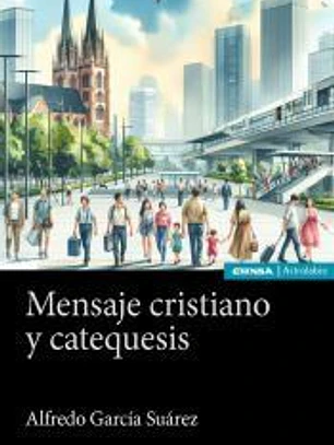 Mensaje cristiano y catequesis