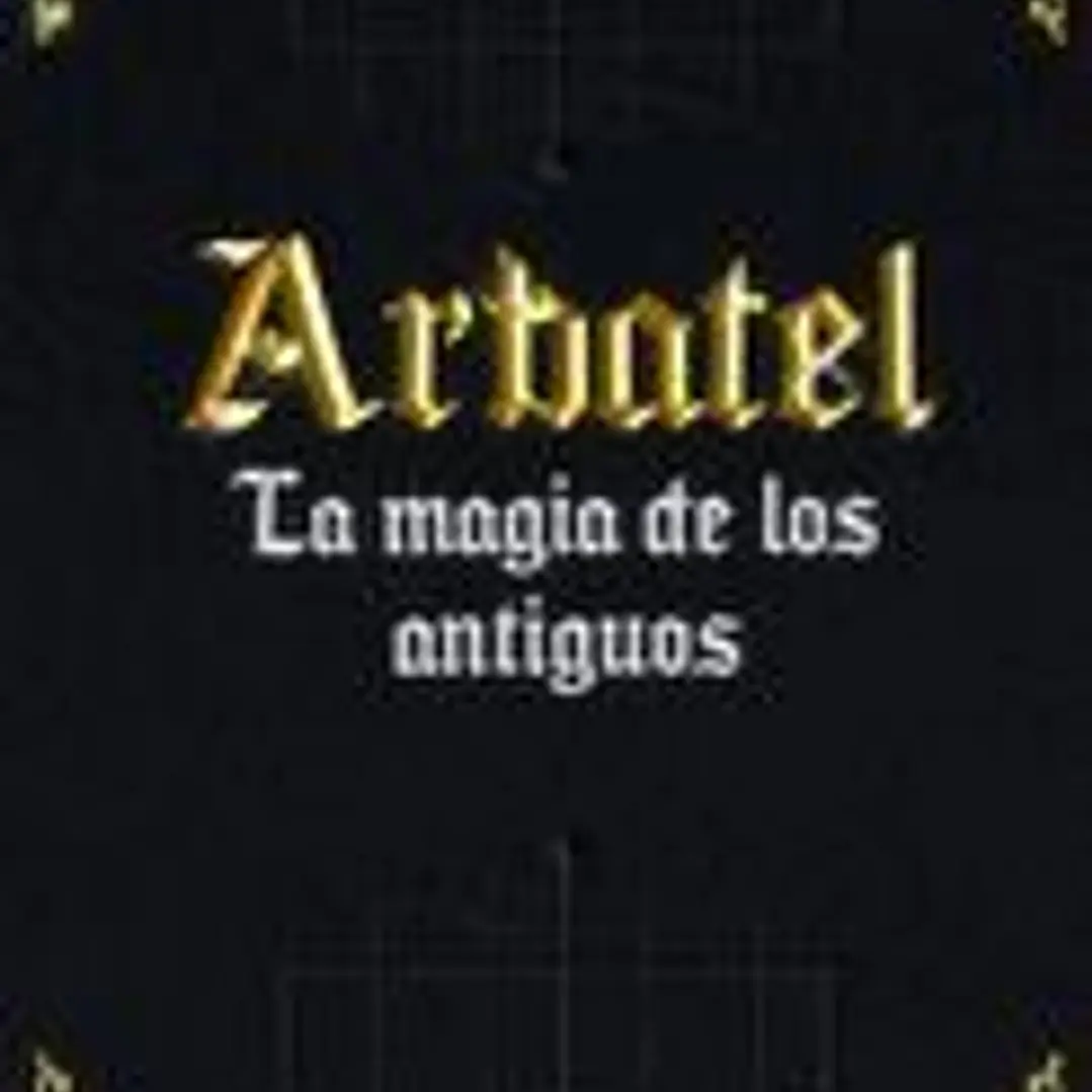 Arbatel: de la Magia de los Antiguos 1