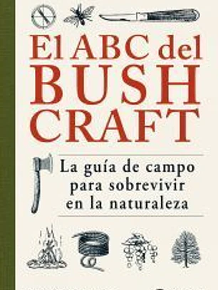 El ABC del bushcraft