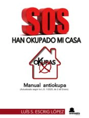SOS HAN OKUPADO MI CASA