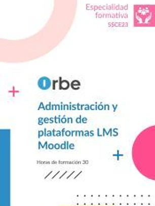 SSCE23 Administración y gestión de plataformas LMS Moodle